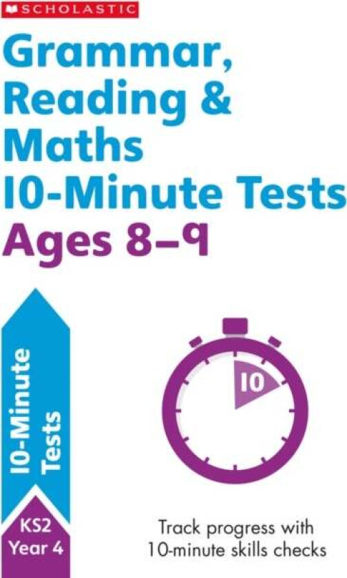 Grammar, Reading & Maths 10-Minute Tests Ages 8-9 av Giles Clare, Paul Hollin, Shelley Welsh
