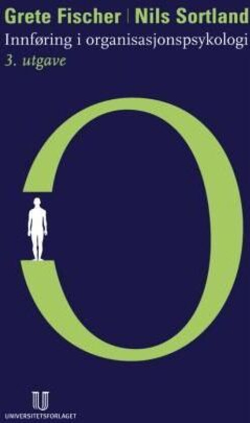 Innføring i organisasjonspsykologi av Grete Fischer, Nils Sortland
