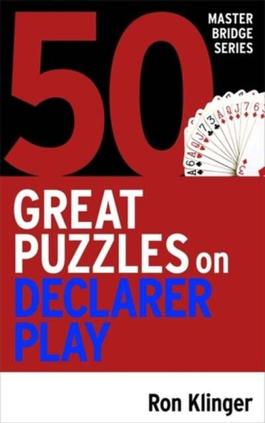 50 Great Puzzles on Declarer Play av Ron Klinger