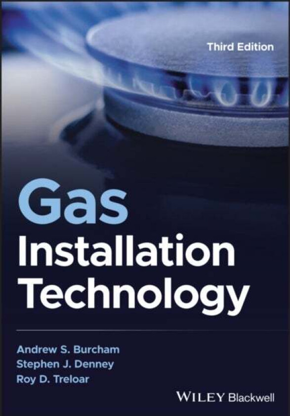 Gas Installation Technology Av Andrew S. (Igem - Institution Of Gas Engineers & Managers Uk) Burcham, Stephen J. (Colchester Institute Uk) Denney,