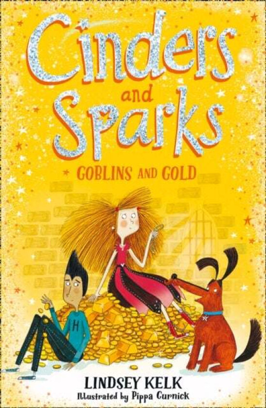 Cinders and Sparks: Goblins and Gold av Lindsey Kelk