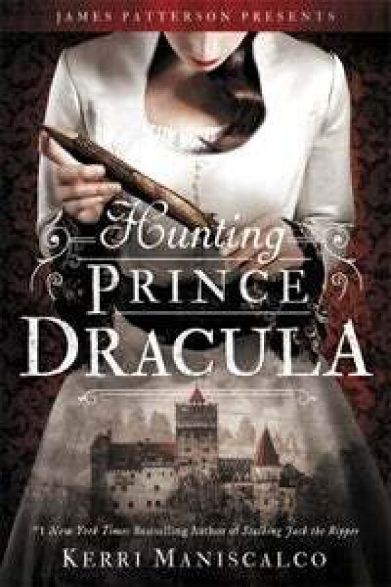 Hunting Prince Dracula av Kerri Maniscalco