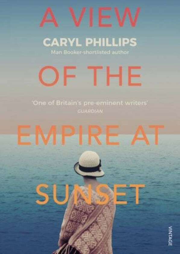 A View of the Empire at Sunset av Caryl Phillips