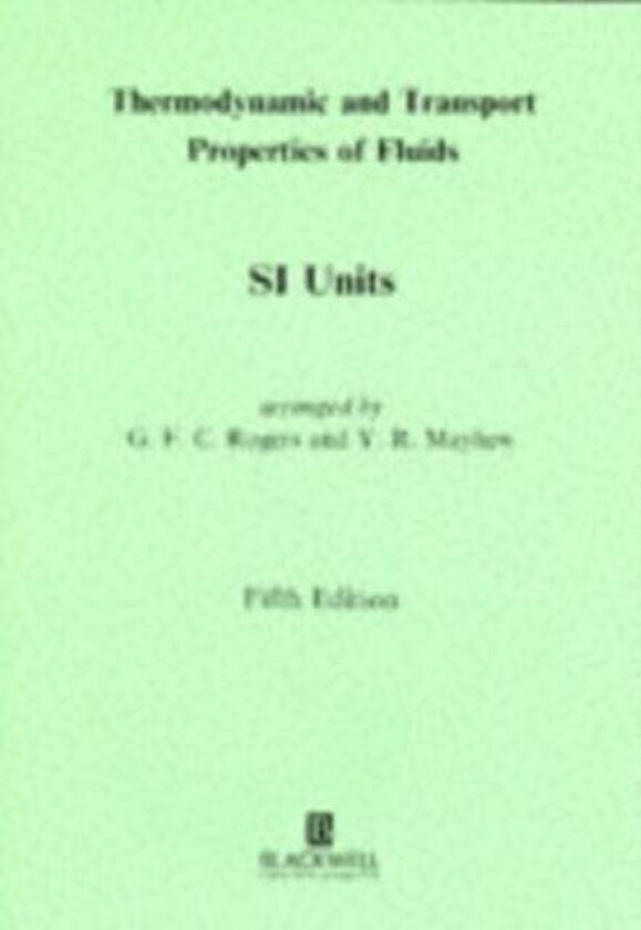Thermodynamic and Transport Properties of Fluids av G. F. C. Rogers, Y. R. Mayhew