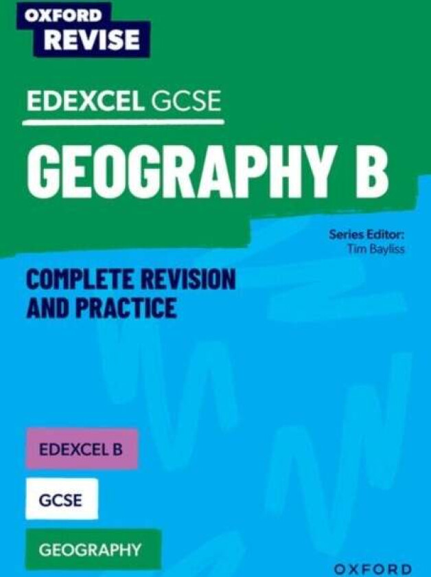 Oxford Revise: Edexcel B GCSE Geography av Tim Bayliss, Lawrence Collins