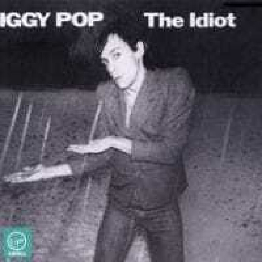 Iggy Pop - The Idiot