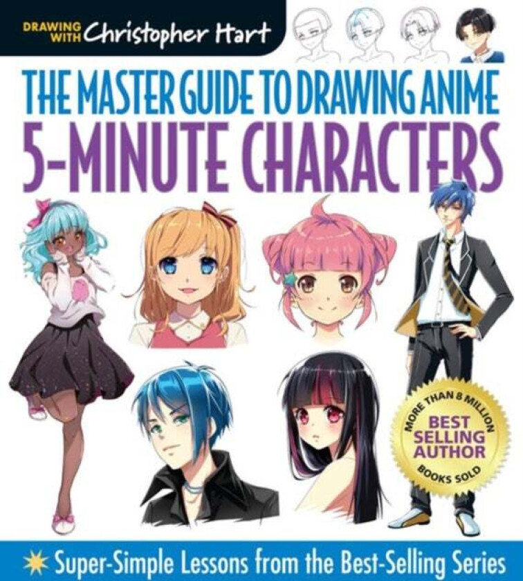Master Guide to Drawing Anime: 5-Minute Characters av Christopher Hart