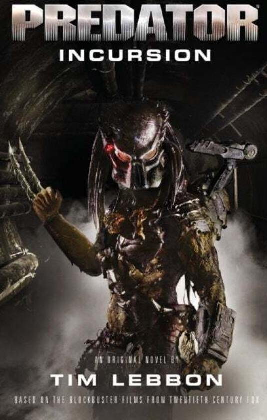 Predator - Incursion av Tim Lebbon