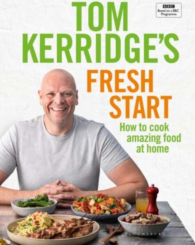 Tom Kerridge's Fresh Start av Tom Kerridge