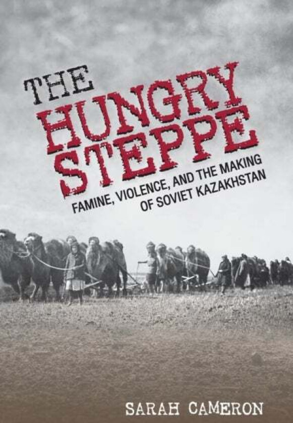 The Hungry Steppe av Sarah Cameron