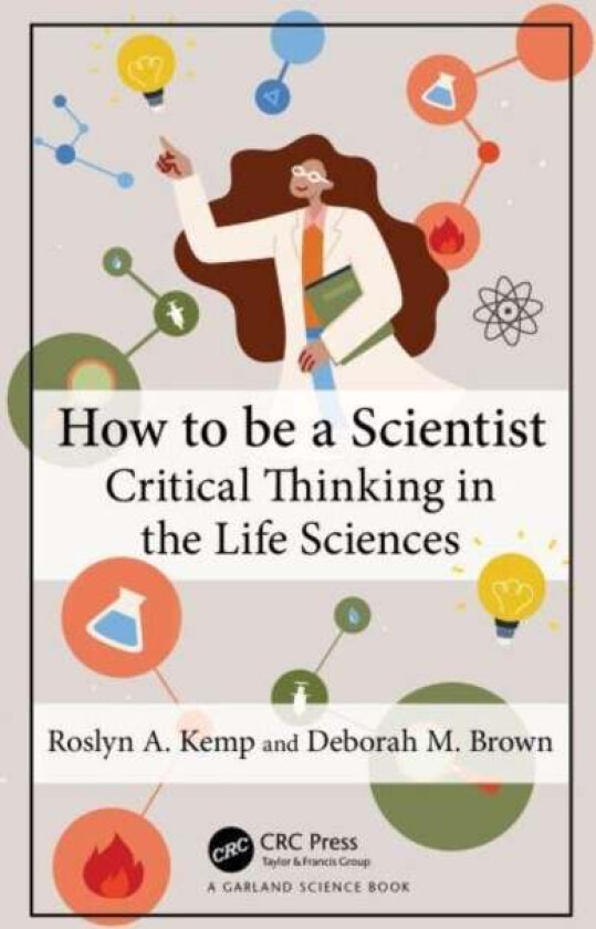 How to Be a Scientist av Roslyn A. Kemp, Deborah M. Brown
