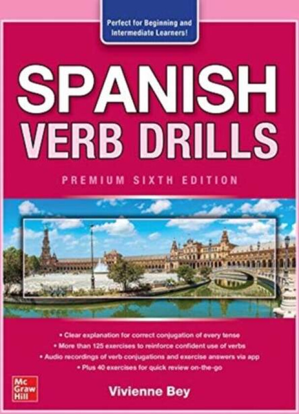 Spanish Verb Drills, Premium Sixth Edition av Vivienne Bey