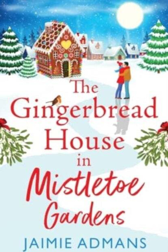 The Gingerbread House in Mistletoe Gardens av Jaimie Admans