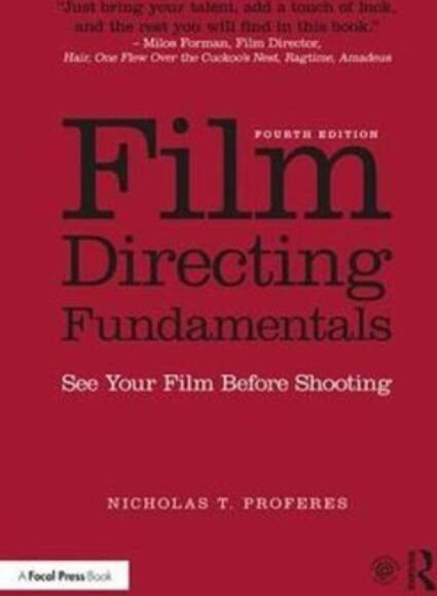 Film Directing Fundamentals av Nicholas T. (Professor of Film at the Film Division School of the Arts Columbia University where he has taught directin