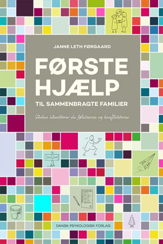 Førstehjælp til sammenbragte familier av Janne Leth Førgaard