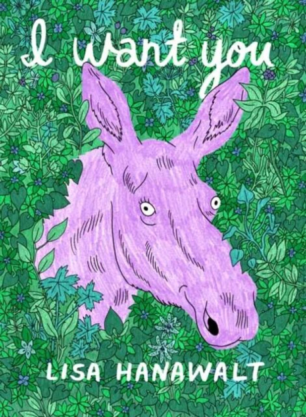 I Want You av Lisa Hanawalt