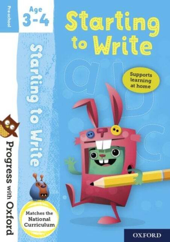 Progress with Oxford: Progress with Oxford: Starting to Write Age 3-4 - Prepare for School with Esse av Sarah Snashall
