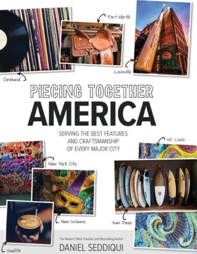 Piecing Together America av Daniel Seddiqui