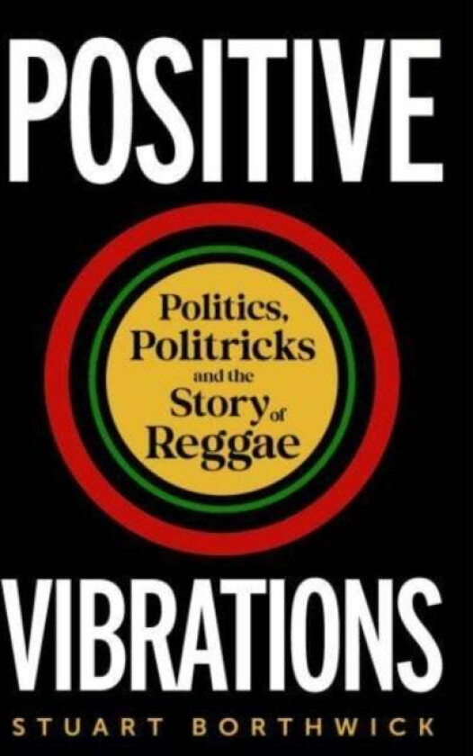 Positive Vibrations av Stuart Borthwick