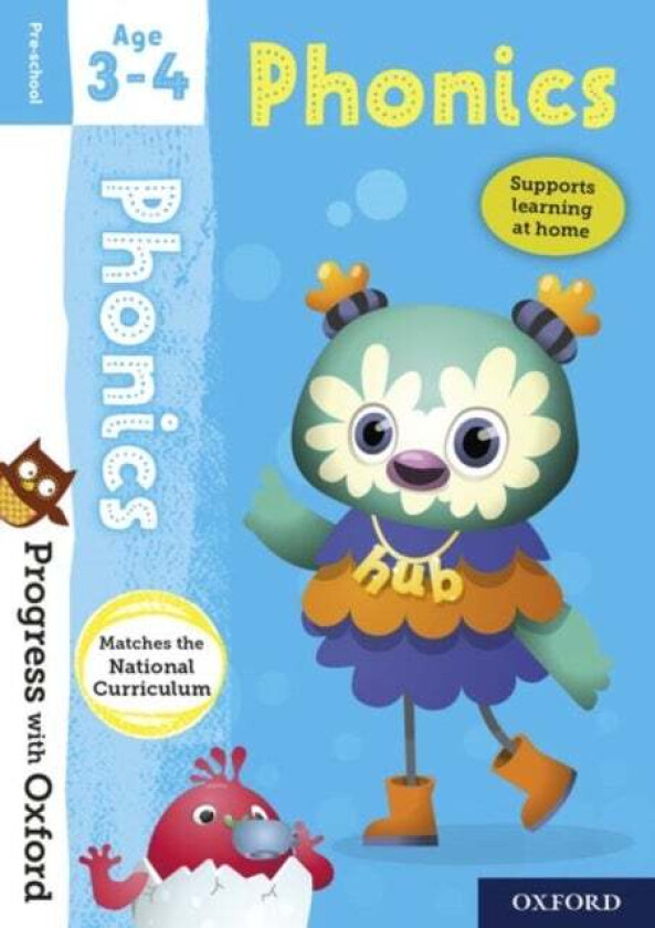 Progress with Oxford: Progress with Oxford: Phonics Age 3-4 - Prepare for School with Essential Engl av Fiona Undrill