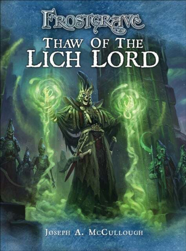 Frostgrave: Thaw of the Lich Lord av Joseph A. (Author) McCullough