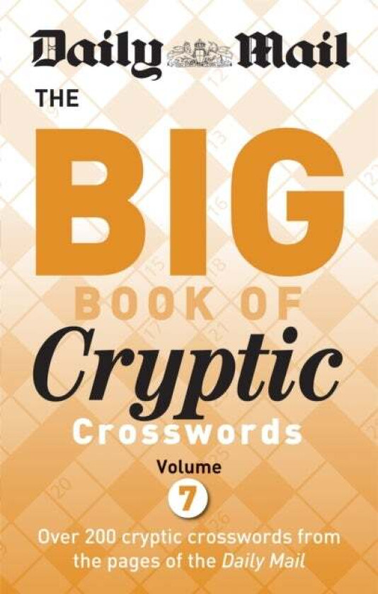Daily Mail Big Book of Cryptic Crosswords Volume 7 av Daily Mail