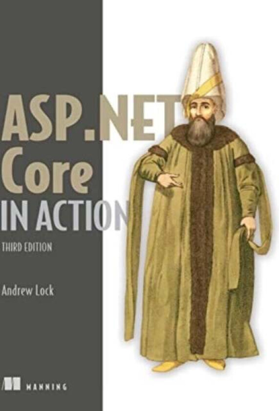 ASP.NET Core in Action, Third Edition av Kirill Bobrov