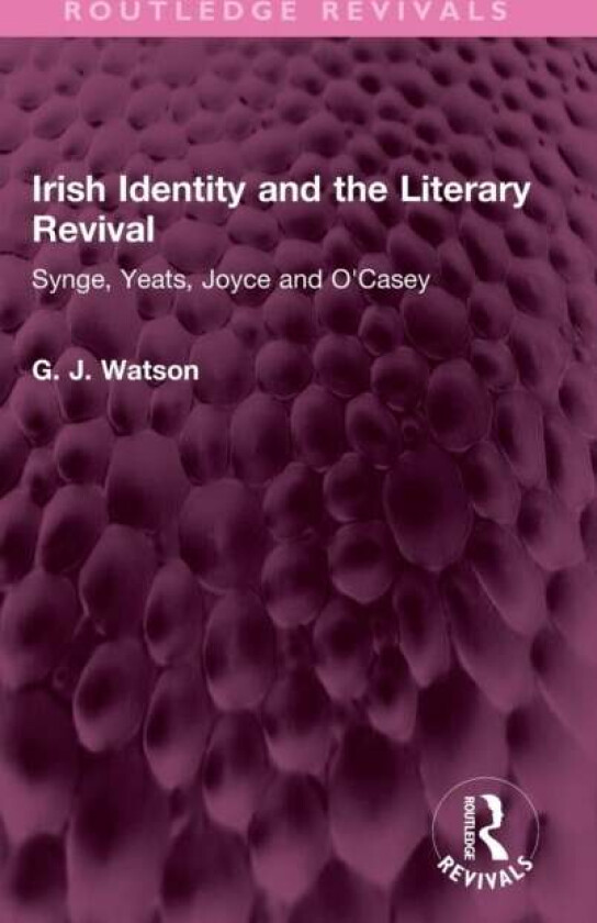 Irish Identity and the Literary Revival av George Watson