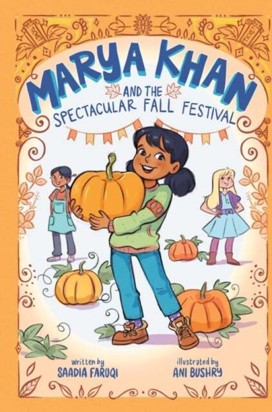 Marya Khan and the Spectacular Fall Festival (Marya Khan #3) av Saadia Faruqi