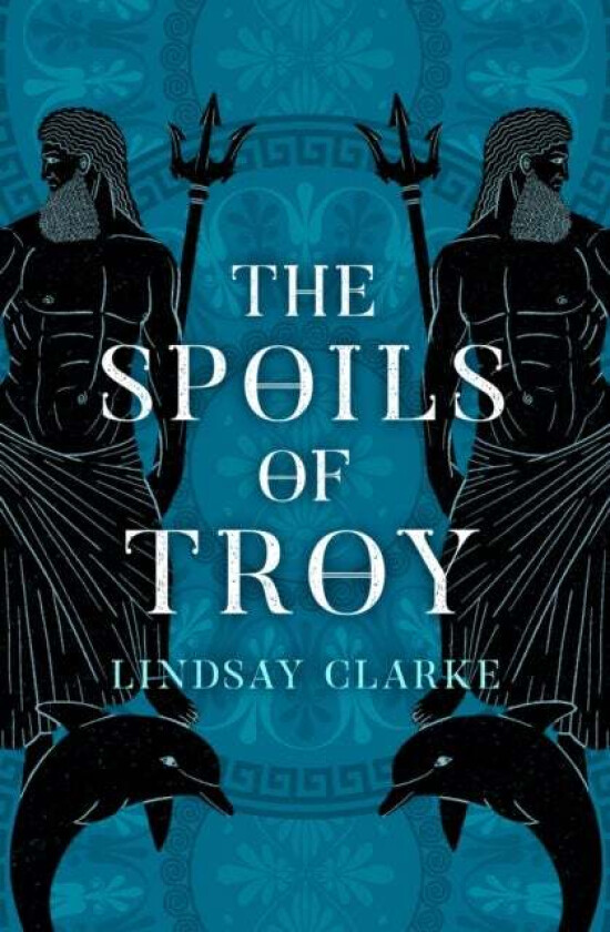 The Spoils of Troy av Lindsay Clarke