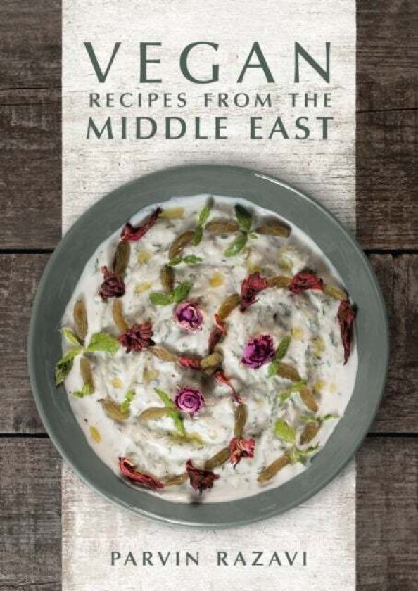 Vegan Recipes from the Middle East av Parvin Razavi