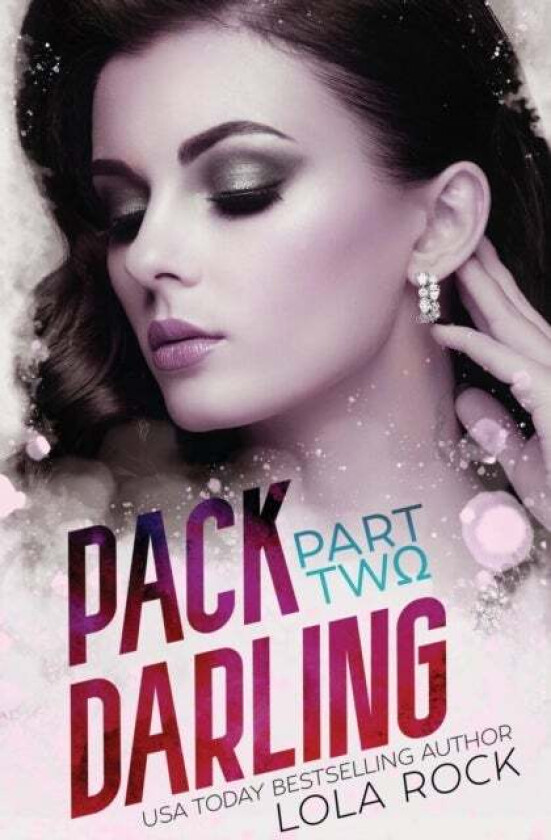 Pack Darling - Part Two av Lola Rock