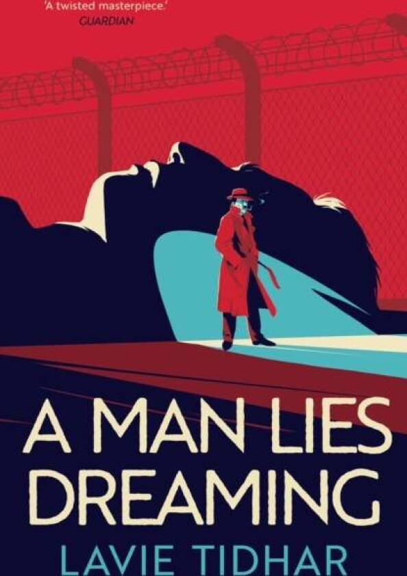 A Man Lies Dreaming av Lavie Tidhar