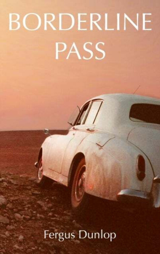 Borderline Pass av Fergus Dunlop