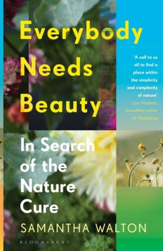 Everybody Needs Beauty av Samantha Walton