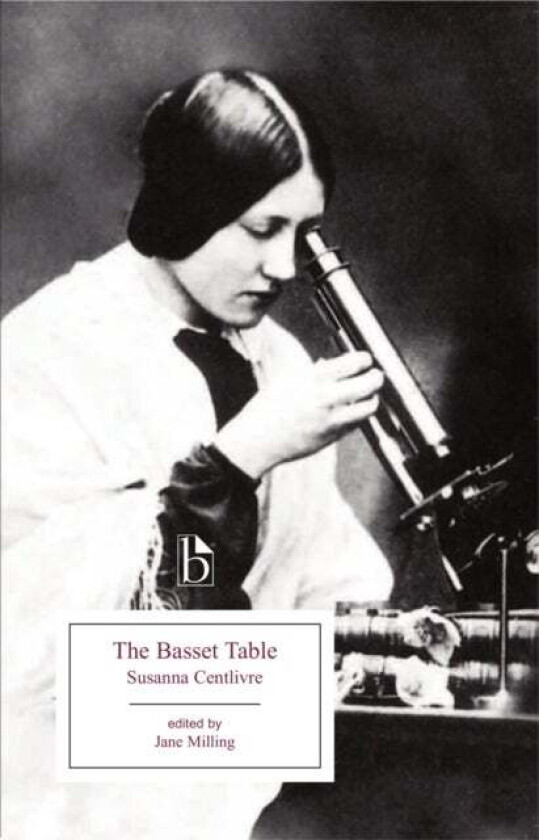 The Basset Table av Susanna Centlivre