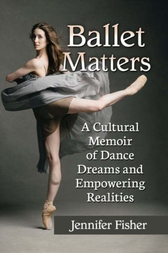Ballet Matters av Jennifer Fisher