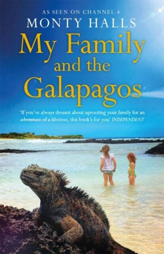 My Family and the Galapagos av Monty Halls