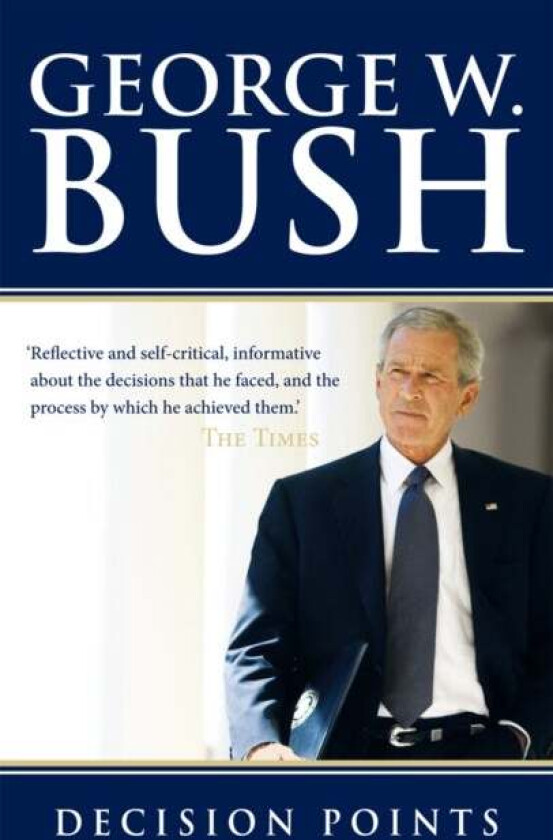 Decision Points av George W. Bush