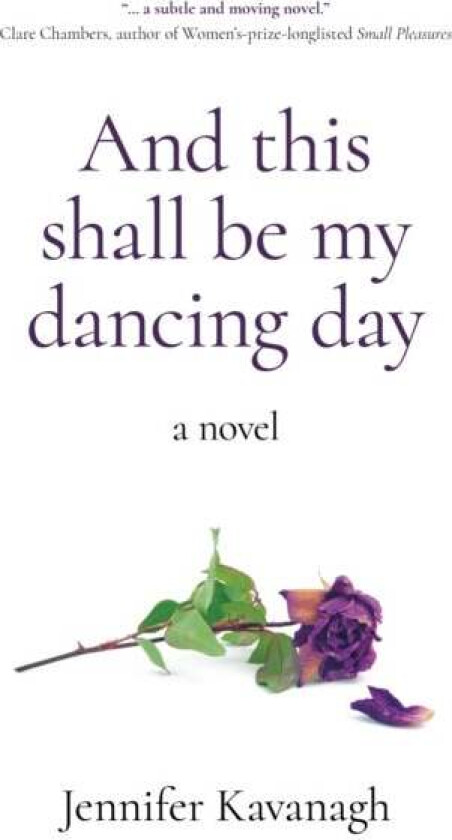 And this shall be my dancing day av Jennifer Kavanagh