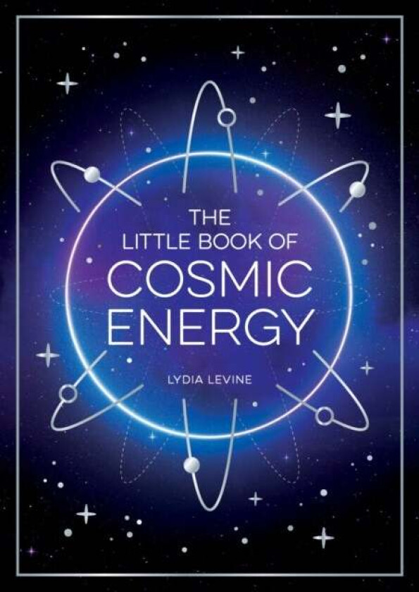 The Little Book Of Cosmic Energy Av Lydia Levine