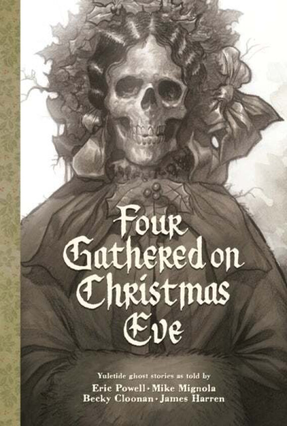 Four Gathered On Christmas Eve av Eric Powell, Mike Mignola, Becky Cloonan