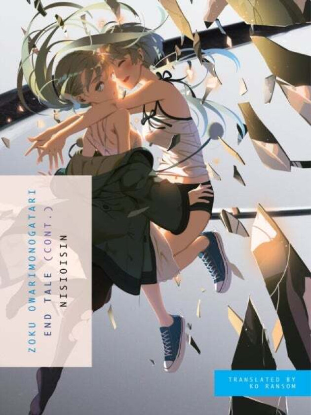 Zoku Owarimonogatari av NisiOisiN