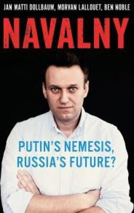 Navalny av Jan Matti Dollbaum, Morvan Lallouet, Ben Noble