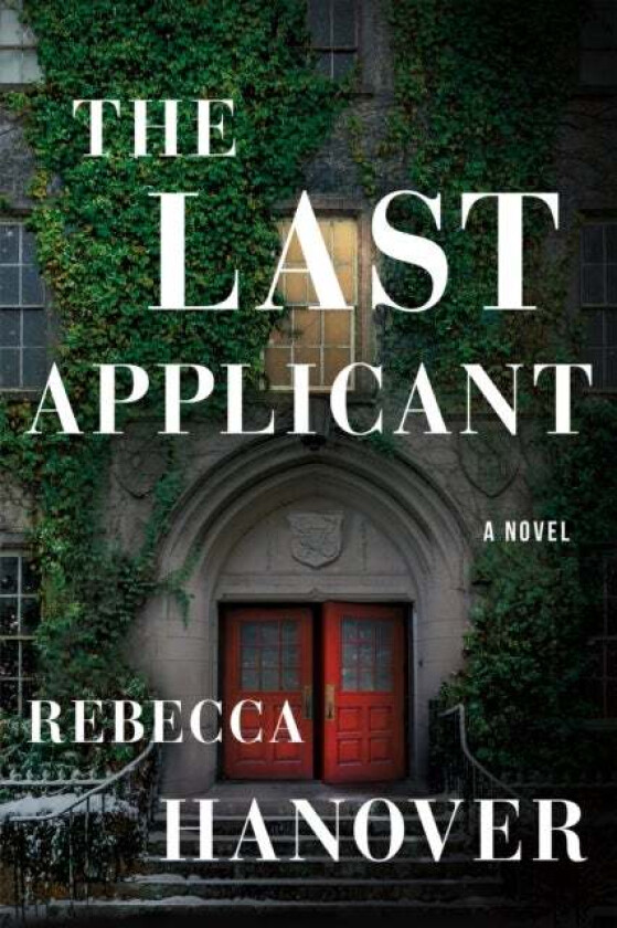 The Last Applicant av Rebecca Hanover
