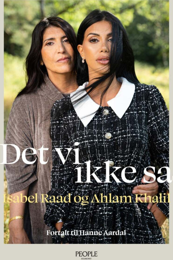 Det vi ikke sa av Hanne Aardal, Ahlam Khalil, Isabel Raad