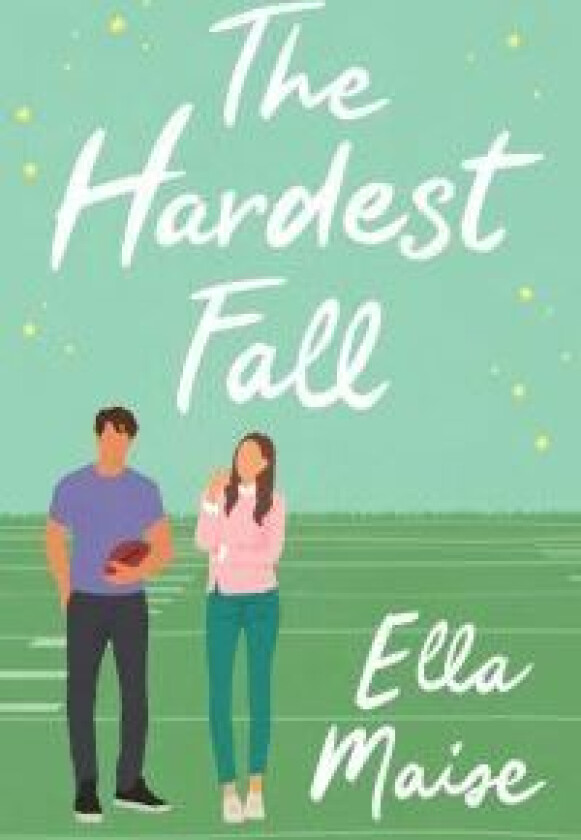The Hardest Fall av Ella Maise