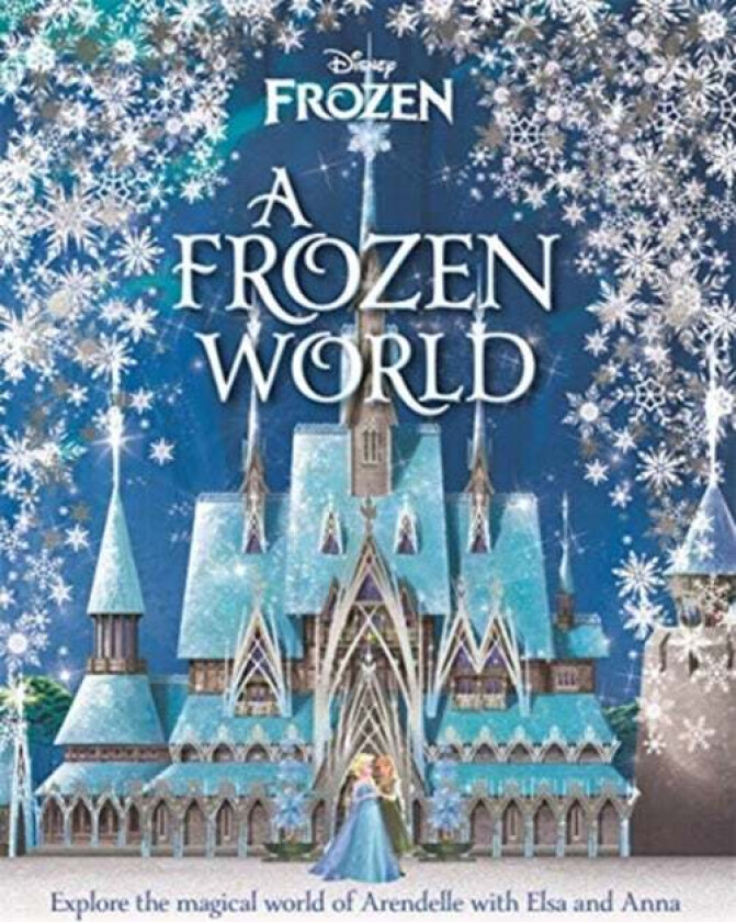 Disney: A Frozen World Av Marilyn Easton