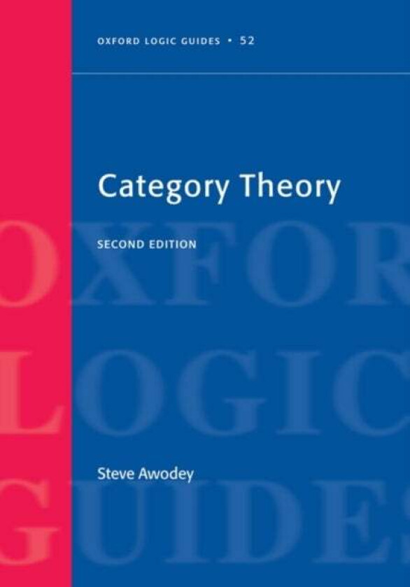 Category Theory av Steve (Carnegie Mellon University USA) Awodey
