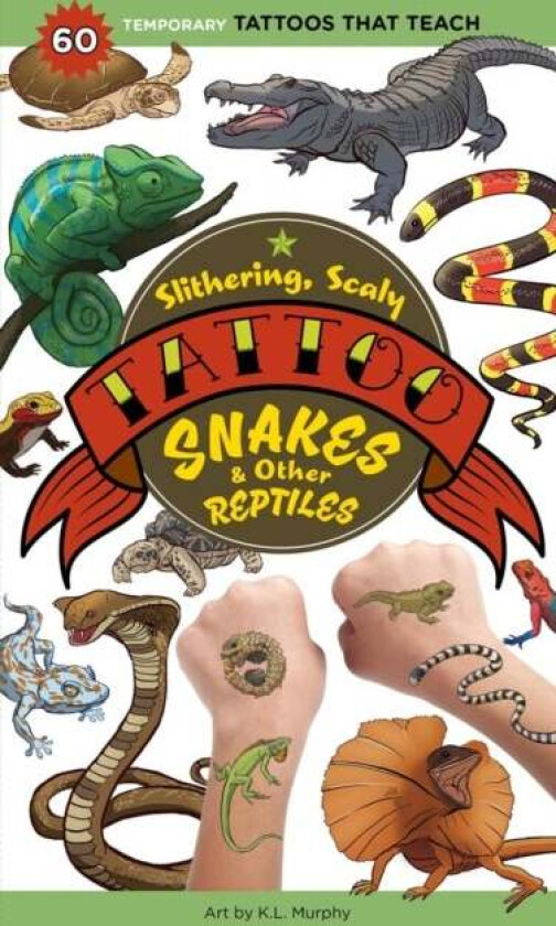 Slithering, Scaly Tattoo Snakes & Other Reptiles av Workman Publishing